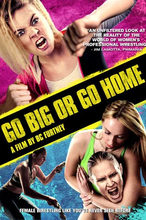 Постер: Go Big Or Go Home