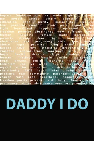 Постер: Daddy I Do