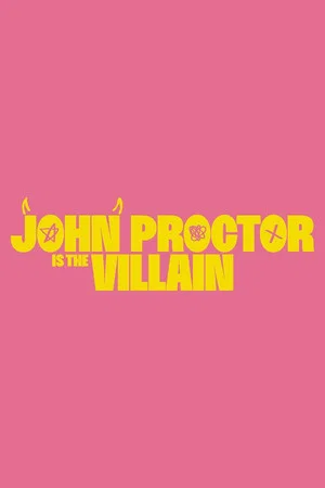 Постер: John Proctor Is the Villain