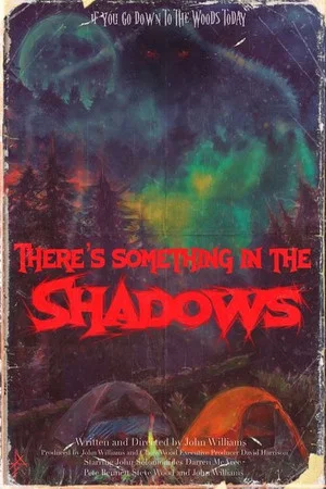 Постер: There's Something in the Shadows