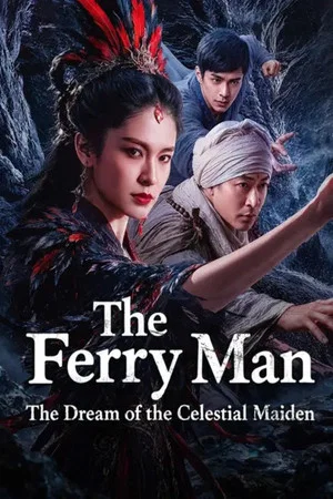 Постер: The Ferry Man: The Dream of the Celestial Maiden