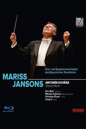 Постер: Mariss Jansons conducts: Dvořák – Stabat Mater