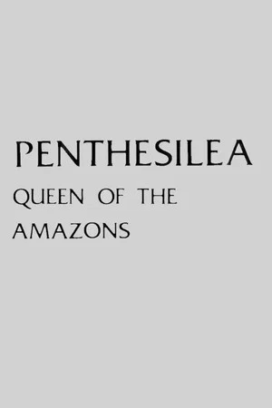 Постер: Penthesilea: Queen of the Amazons