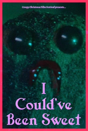 Постер: I Could've Been Sweet