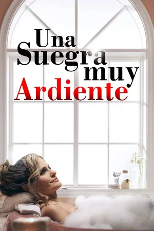 Постер: Sueños de pasión: Una suegra muy ardiente
