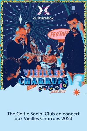 Постер: The Celtic Social Club en concert aux Vieilles Charrues 2023