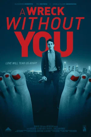 Постер: A Wreck Without You