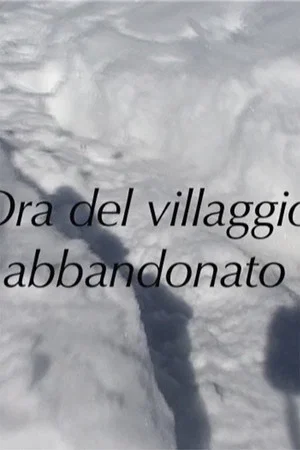 Постер: Ora del villaggio abbandonato