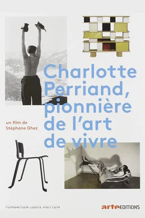 Постер: Charlotte Perriand, Pioneer in the Art of Living