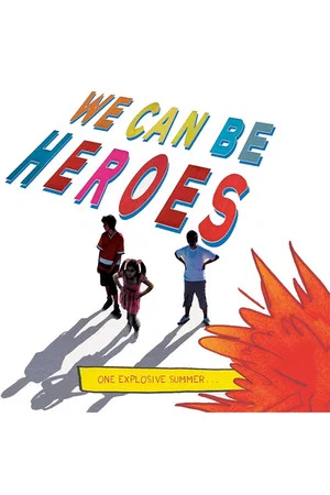 Постер: We Can Be Heroes