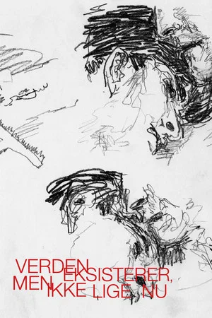 Постер: Verden eksisterer, men ikke lige nu