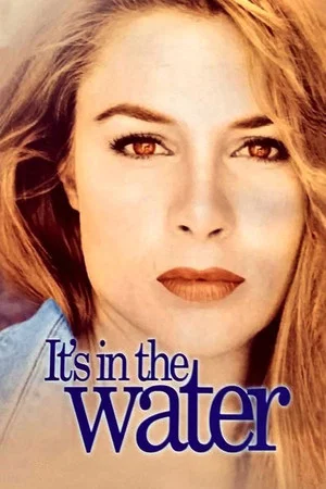 Постер: It's in the Water
