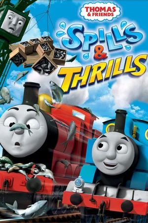 Постер: Thomas & Friends: Spills and Thrills
