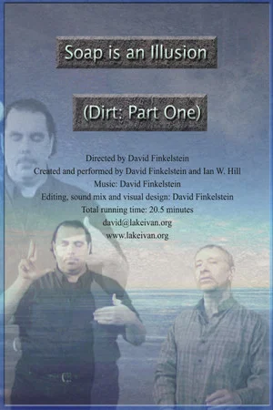 Постер: Soap is an Illusion (Dirt: Part One)