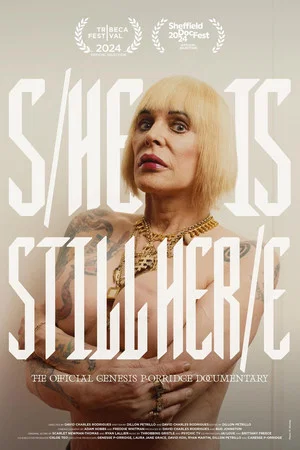 Постер: S/He Is Still Her/e: The Official Genesis P-Orridge Documentary