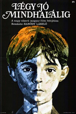 Постер: Légy jó mindhalálig