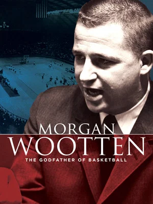 Постер: Morgan Wootten: The Godfather of Basketball