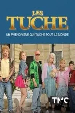 Постер: Les Tuche : un phénomène qui tuche tout le monde