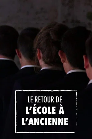 Постер: Le Retour de l'école à l'ancienne