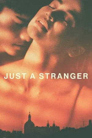 Постер: Just a Stranger