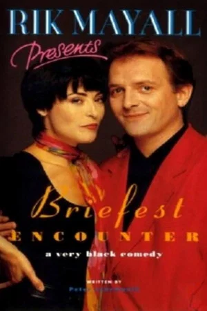 Постер: Rik Mayall Presents: Briefest Encounter