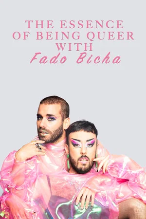 Постер: The Essence of Being Queer with Fado Bicha