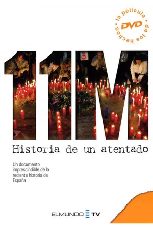Постер: 11-M. Historia de un atentado