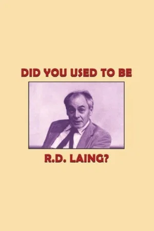 Постер: Did You Used to Be R.D. Laing?