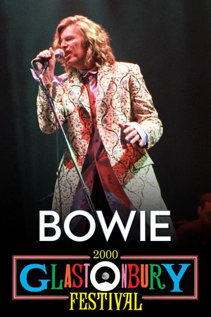 Постер: Bowie: Glastonbury 2000
