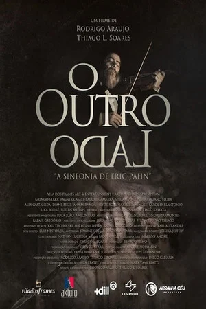 Постер: O Outro Lado: A Sinfonia de Eric Pahn
