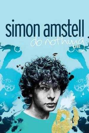 Постер: Simon Amstell: Do Nothing - Live
