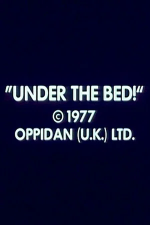 Постер: Under the Bed!