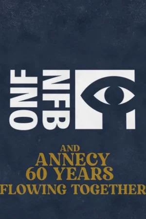 Постер: National Film Board of Canada / 60th Anniversary - Annecy Festival