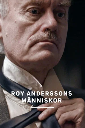 Постер: Roy Anderssons Människor