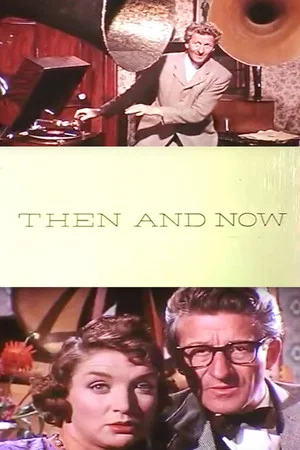 Постер: Then and Now