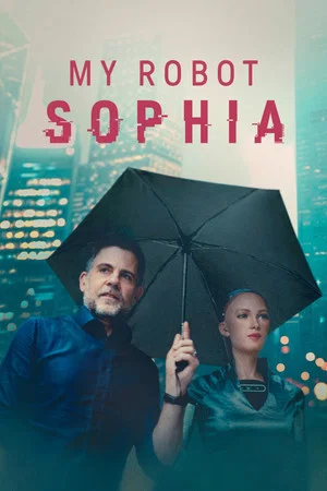 Постер: My Robot Sophia