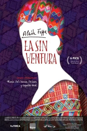 Постер: Alaide Foppa Falla, The Unfortunate One