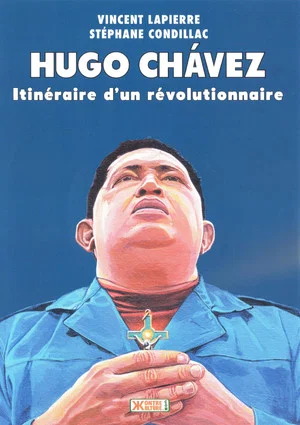 Постер: Hugo Chávez: Itinéraire d'un révolutionnaire