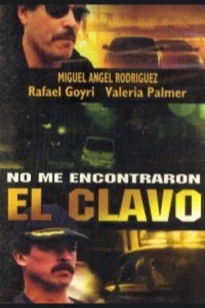 Постер: No me encontraron el clavo
