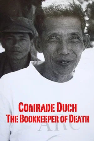 Постер: Comrade Duch: The Bookkeeper of Death