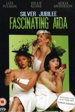 Постер: Fascinating Aïda: Silver Jubilee