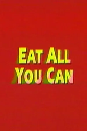 Постер: Eat All You Can
