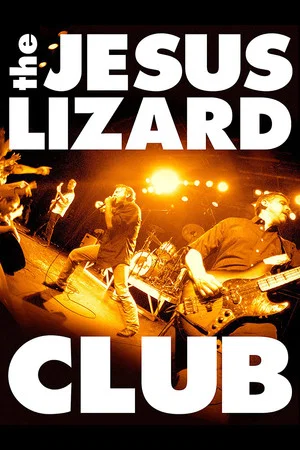 Постер: The Jesus Lizard: Club