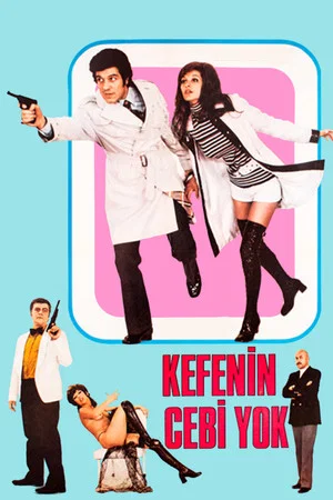 Постер: Kefenin Cebi Yok