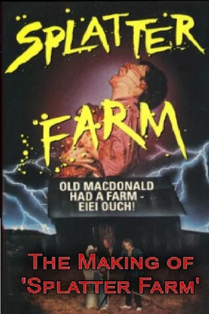 Постер: Back to the Farm: The Making of 'Splatter Farm'