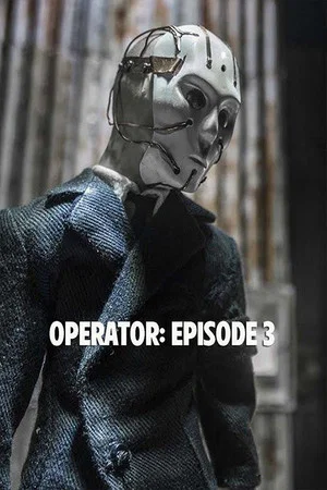 Постер: Operator: Episode 3