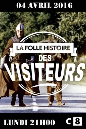 Постер: La folle histoire des Visiteurs