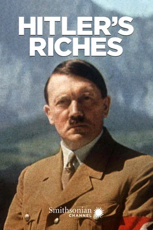 Постер: Hitler's Riches