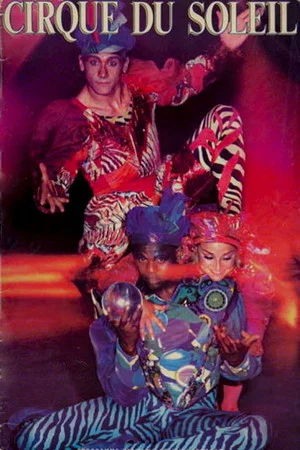Постер: Cirque du Soleil: The Magic Circus