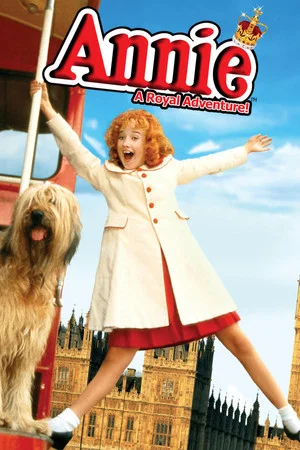 Постер: Annie: A Royal Adventure